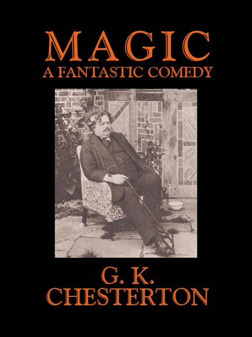 Title details for Magic by G. K. Chesterton - Available